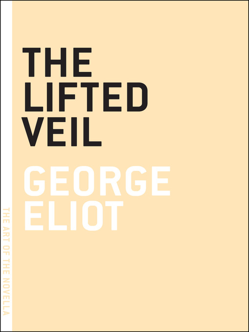 Title details for The Lifted Veil by George Eliot - Wait list